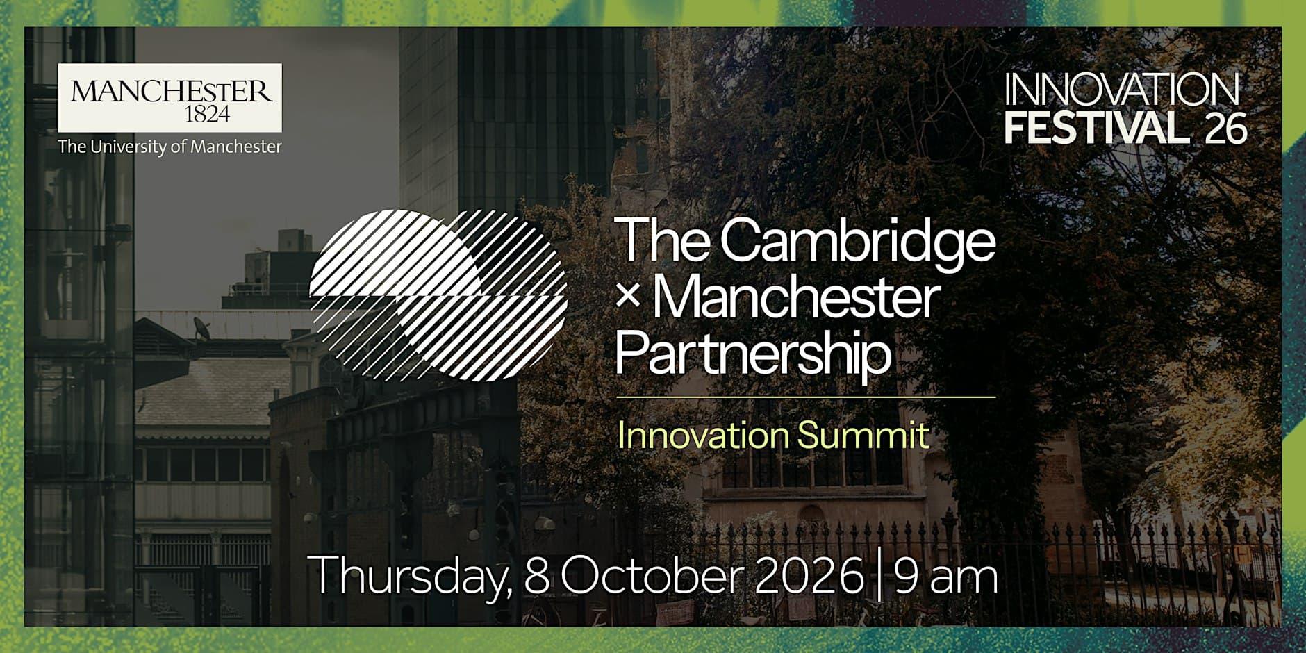 The Cambridge x Manchester Partnership Innovation Summit